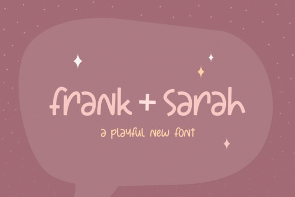 Frank Sarah: A Sweet and Casual Display Font for Creative Projects